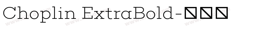 Choplin ExtraBold字体转换